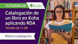 Catalogación de un libro impreso en Koha aplicando RDA [upl. by Clabo653]