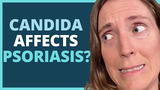 Whats Growing In Your Gut Candida Affects Psoriasis [upl. by Adiam363]