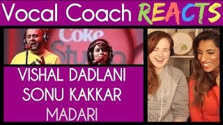 Vocal Coach and Sheena Ladwa react to Madari Clinton Cerejo ft Vishal Dadlani amp Sonu Kakkar [upl. by Katonah]