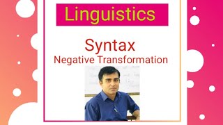 Negative Transformation in Syntax Linguistics  Waqas Azeem [upl. by Tiffanle]