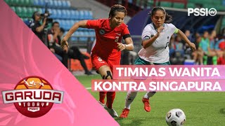 HIGHLIGHT TIMNAS WANITA INDONESIA KONTRA SINGAPURA DI FIFA MATCHDAY SINGAPURA  GARUDA TODAY [upl. by Lehet]