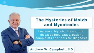 The Mysteries of Molds and Mycotoxins Lecture 2 [upl. by Seaver]