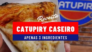 CATUPIRY CASEIRO apenas 3 INGREDIENTES Rápido e Fácil [upl. by Sirovaj917]