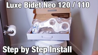 Luxe Bidet Neo 120110 How to Install Step by Step Perfect [upl. by Kohl]