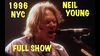 NEIL YOUNG quotFULL SHOWquot MADISON SQUARE GARDEN NEW YORK CITY August 19 1996 [upl. by Ynnav540]