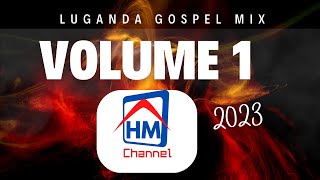 🎶Luganda Gospel Music Mix Vol 1 2023  Uplifting Ugandan Gospel Songs  Worship amp Praise🙏 [upl. by Barncard]