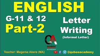 Grade 11 amp 12 English  Entrance Exam Based  Part 2  Informal Letter Writing [upl. by Nonac303]