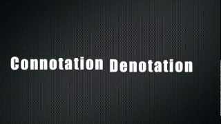 Connotation and Denotation [upl. by Etnud]