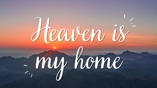 HEAVEN IS MY HOME  Planetshakers  Lyric Video [upl. by Early]