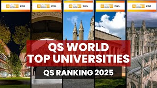 QS WORLD TOP University Ranking 2025 [upl. by Ellita]