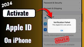 quotHow to Fix quot iPhone Verification Failed This Apple ID is not active  2024 [upl. by Mayes268]