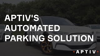 Aptivs Automated Parking Solution [upl. by Anirtik925]