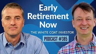 Early Retirement Now With Big ERN WCI Podcast 385 [upl. by Ambur]