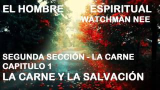 EL HOMBRE ESPIRITUAL WATCHMAN NEE SEGUNDA SECCION CAPITULO 1 Audiolibro [upl. by Bast786]