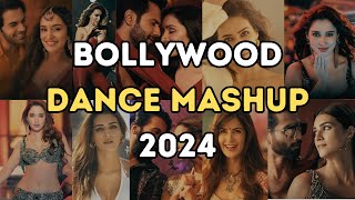 BOLLYWOOD DANCE MASHUP 2024  NON STOP HINDI DJ SONG DANCE PARTY REMIXES MIX LATEST 2024 [upl. by Ravert942]