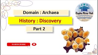 History of Archaea  Discovery of Archaea archaea microbiology raqbamicrohub part2 [upl. by Beverlee]