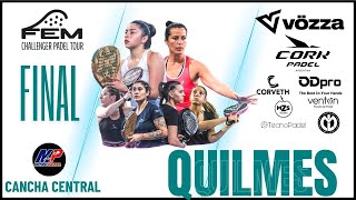 FINAL  4ta Etapa FEM Challenger Padel Tour  Quilmes [upl. by Kcajyllib]