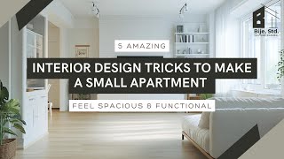 5 Amazing Interior Design Tricks to Make a Small Apartment Feel Spacious amp Functional [upl. by Orth]