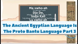 The Ancient Egyptian Language Is The ProtoBantu Language HuwaNofuliHwnfrnfls Papyrus Part 3 [upl. by Noneek]