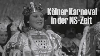 Köln  Karneval in der NSZeit  1938 Die ungeküsste Mutter Colonia [upl. by Christenson336]