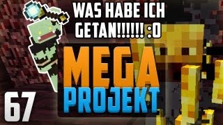 OMG  TOT amp PORTALGUN WEG NEEEIIIIINNNNN  Minecraft MEGA PROJEKT 67 [upl. by Ariaz443]