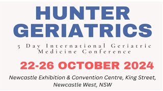 Hunter Geriatrics 5 Day International Conference [upl. by Hospers]