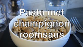 Pasta met champignonroomsaus recept [upl. by Ena]