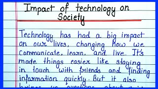 Essay On Impact of technology on society  English Essay on impact of technology Technology Essay [upl. by Yramesor]