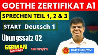 Start Deutsch 1  Goethe Zertifikat A1  Modellsatz  Übungssatz 02 Sprechen Teil 12 amp 3 [upl. by Arammahs]