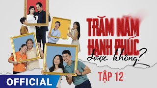 Trăm Năm Hạnh Phúc Được Không Tập 12  Phim truyền hình HTV7 hay nhất 2024 Full HD 4K  SK Pictures [upl. by Araeit547]