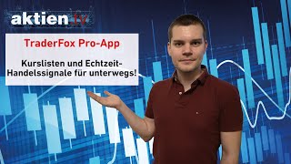 TraderFox ProApp Kurslisten und EchtzeitHandelssignale für unterwegs [upl. by Aloise534]