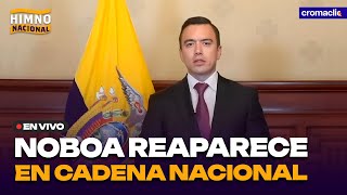 Noboa reaparece en cadena nacional  Aumentan despidos por los apagones  HIMNO NACIONAL [upl. by Justinn753]