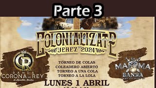 Torneo Coleadero de Feria PARTE 3  La Colonial de Jerez 2024 abril 1 [upl. by Elorac341]