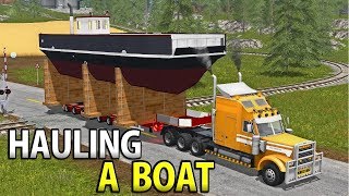 HAULING A FERRY AND SAILING THE SHIP Massive Load  Farming Simulator 17 [upl. by Batsheva]