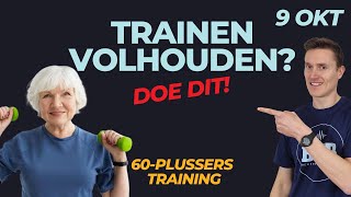 Hoe kan je training volhouden Elke dag een andere toegankelijke training voor 60plussers [upl. by Puklich597]