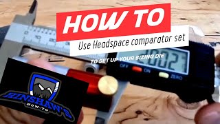 How to set up a sizing die using a headspace comparator set reload bullet [upl. by Emelda]