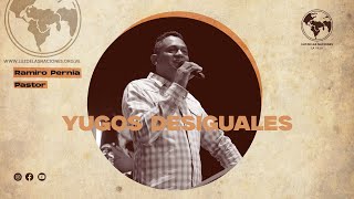 YUGOS DESIGUALES  PASTOR RAMIRO PERNIA  DOMINGO 10112024 AM [upl. by Hobbs]