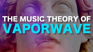 The music theory of V A P O R W A V E [upl. by Llekcm]