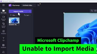 Unable to Import Media in Microsoft Clipchamp How to FIX Two Easy Methods [upl. by Ilak]