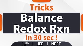 Tricks to Balance Redox Reactions in 30 Sec  Chemistry class 11  Narendra Sir IITB 2003 AIR 445 [upl. by Arot887]