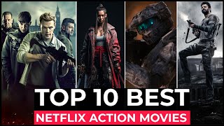 Top 10 Best Action Movies On Netflix  Best Hollywood Action Movies 2024  Top Movies  Part1 [upl. by Teirrah914]