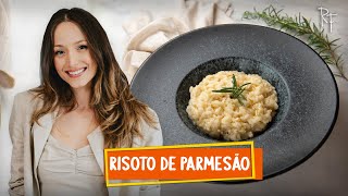 COMO FAZER RISOTO DE PARMESÃO  Receitas  Renata Fontanetti [upl. by Sivrat]