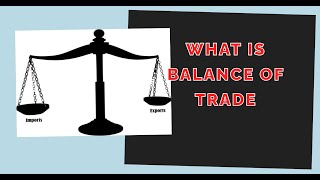 What is Balance Of Trade  Lecture 22 [upl. by Rap]