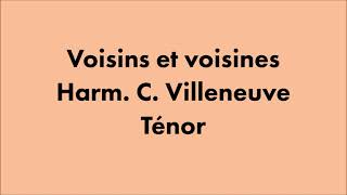 Voisins et voisines  ténor  Harm  C Villeneuve [upl. by Cusick119]