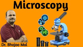 Microscopy  Microscope  Class 11 biology  by Dr Bhojoo Mal [upl. by Alemahs505]