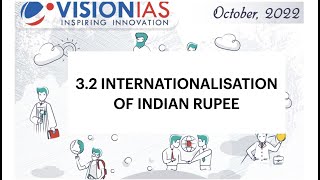 32 Internationalisation of Indian rupee  October Vision Current affairs  UPSC  IAS [upl. by Gretel]