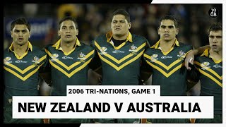 New Zealand v Australia  Game One  2006 TriNations  Full Match Replay  NRL Throwback [upl. by Abel831]