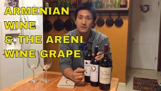 The Indigenous Red Wine Grape Areni from Armenia [upl. by Brownson]