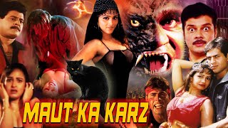 MAUT KA KARZ  Hindi Horror Movie  Kirti Shetty Sohail Khan Aliza Shehzad Khan Anil Nagrath [upl. by Ardnu]