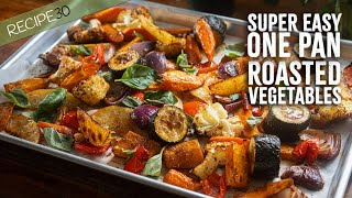 One Pan Roasted Vegetables  Super Easy Bake and forget [upl. by Adnalohs113]